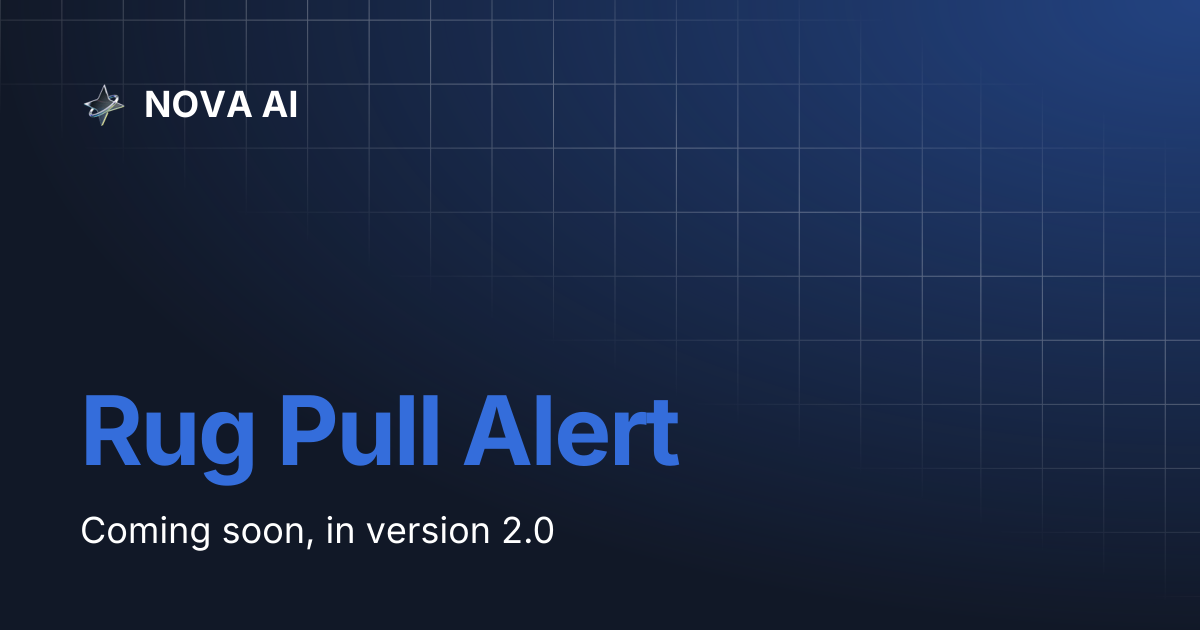 Rug Pull Alert | NOVA AI